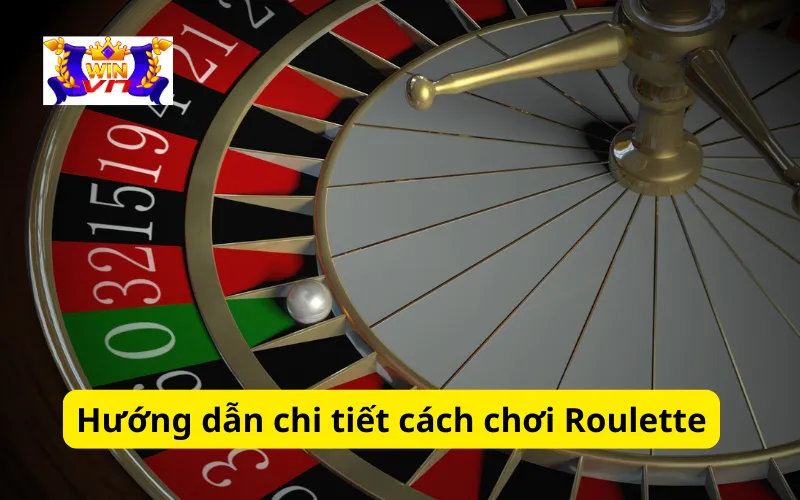 Hướng dẫn chi tiết cách chơi Roulette